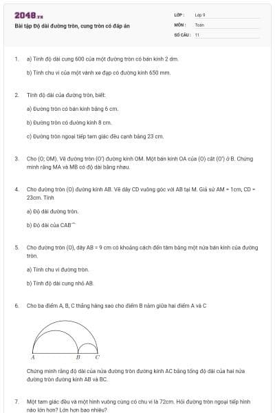 Bài tập Độ dài đường tròn, cung tròn có đáp án