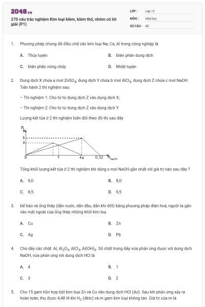 270 câu trắc nghiệm Kim loại kiềm, kiềm thổ, nhôm có lời giải (P1)
