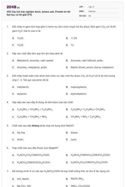 455 Câu hỏi trắc nghiệm Amin, Amino axit, Protein ôn thi Đại học có lời giải (P4)