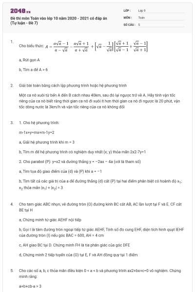 Đề thi môn Toán vào lớp 10 năm 2020 - 2021 có đáp án (Tự luận - Đề 7)