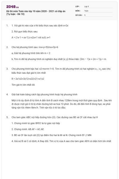 Đề thi môn Toán vào lớp 10 năm 2020 - 2021 có đáp án (Tự luận - Đề 10)