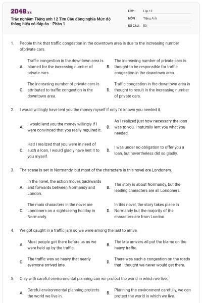 Trắc nghiệm Tiếng anh 12 Tìm Câu đồng nghĩa Mức độ thông hiểu có đáp án - Phần 1