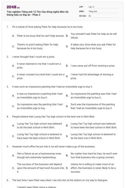 Trắc nghiệm Tiếng anh 12 Tìm Câu đồng nghĩa Mức độ thông hiểu có đáp án - Phần 2