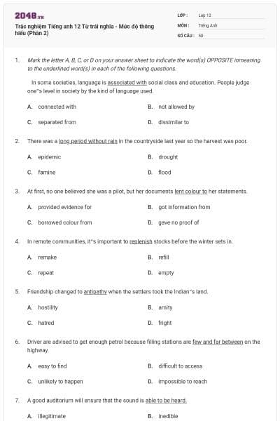 Trắc nghiệm Tiếng anh 12 Từ trái nghĩa - Mức độ thông hiểu (Phần 2)