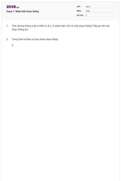 Dạng 1: Nhận biết đoạn thẳng