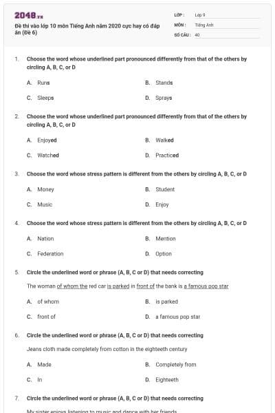 Đề thi vào lớp 10 môn Tiếng Anh năm 2020 cực hay có đáp án (Đề 6)