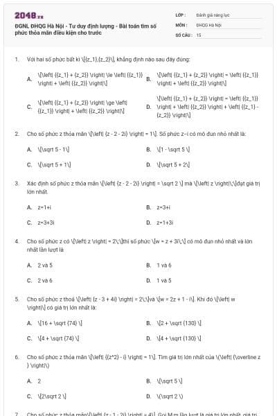 ĐGNL ĐHQG Hà Nội - Tư duy định lượng - Bài toán tìm số phức thỏa mãn điều kiện cho trước