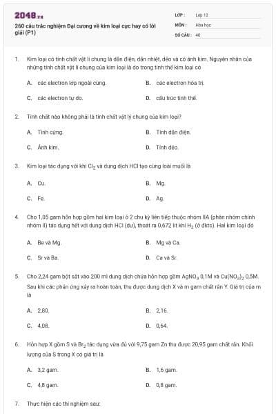 260 câu trắc nghiệm Đại cương về kim loại cực hay có lời giải (P1)