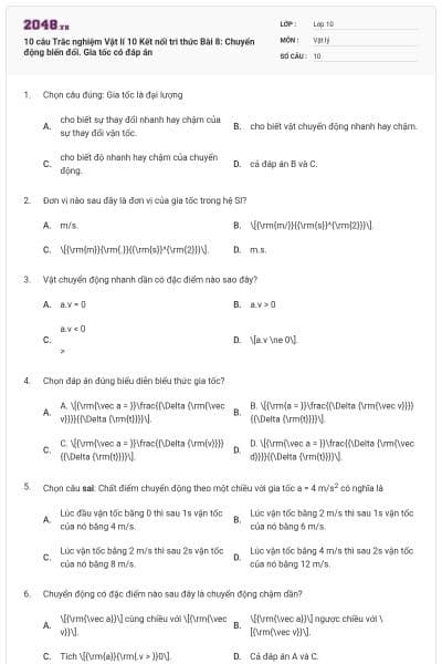 10 câu Trắc nghiệm Vật lí 10 Kết nối tri thức Bài 8: Chuyển động biến đổi. Gia tốc có đáp án
