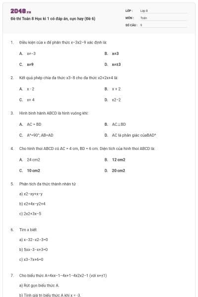 Đề thi Toán 8 Học kì 1 có đáp án, cực hay (Đề 6)