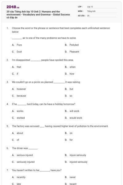 20 câu Tiếng Anh lớp 10 Unit 2: Humans and the environment - Vocabulary and Grammar - Global Success có đáp án