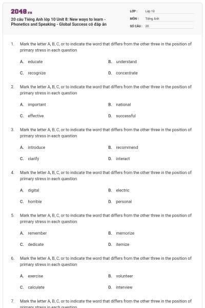 20 câu Tiếng Anh lớp 10 Unit 8: New ways to learn - Phonetics and Speaking - Global Success có đáp án