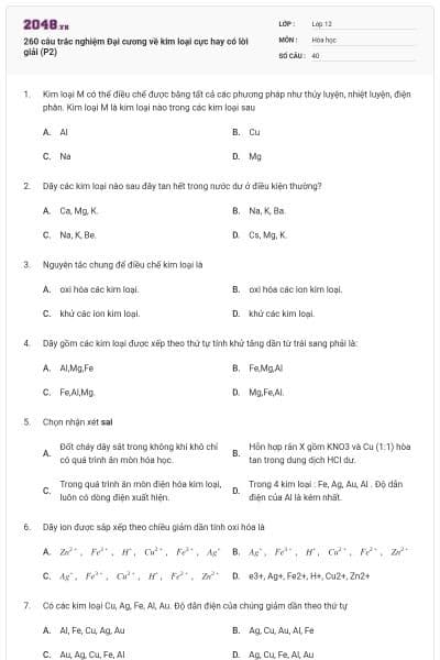 260 câu trắc nghiệm Đại cương về kim loại cực hay có lời giải (P2)