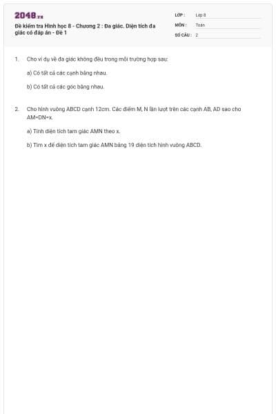 Đề kiểm tra Hình học 8 - Chương 2 : Đa giác. Diện tích đa giác có đáp án - Đề 1
