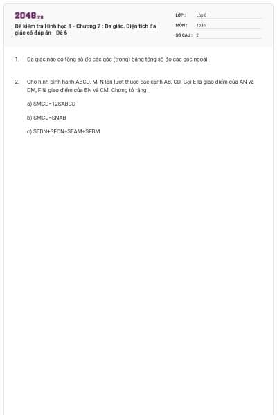 Đề kiểm tra Hình học 8 - Chương 2 : Đa giác. Diện tích đa giác có đáp án - Đề 6