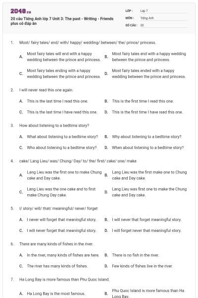 20 câu Tiếng Anh lớp 7 Unit 3: The past - Writing - Friends plus có đáp án