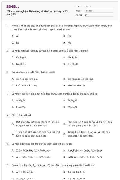 260 câu trắc nghiệm Đại cương về kim loại cực hay có lời giải (P2)