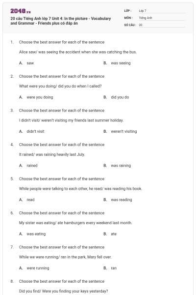 20 câu Tiếng Anh lớp 7 Unit 4: In the picture - Vocabulary and Grammar - Friends plus có đáp án