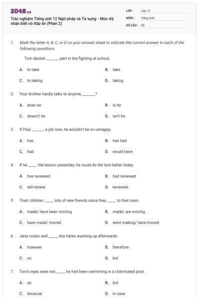 Trắc nghiệm Tiếng anh 12 Ngữ pháp và Từ vựng - Mức độ nhận biết có đáp án (Phần 2)