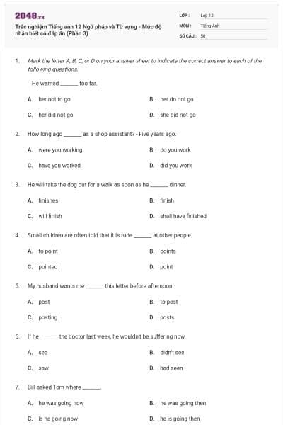Trắc nghiệm Tiếng anh 12 Ngữ pháp và Từ vựng - Mức độ nhận biết có đáp án (Phần 3)