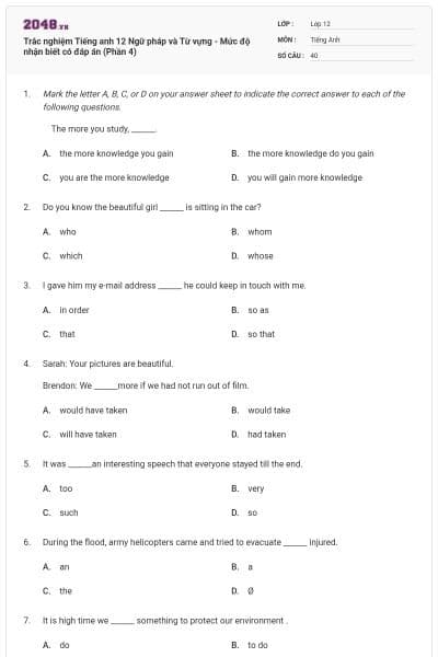 Trắc nghiệm Tiếng anh 12 Ngữ pháp và Từ vựng - Mức độ nhận biết có đáp án (Phần 4)