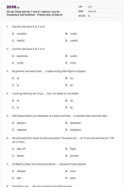 20 câu Tiếng Anh lớp 7 Unit 8: I believe I can fly - Vocabulary and Grammar - Friends plus có đáp án