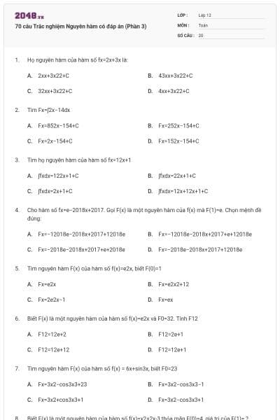 70 câu Trắc nghiệm Nguyên hàm có đáp án (Phần 3)