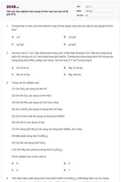 260 câu trắc nghiệm Đại cương về kim loại cực hay có lời giải (P3)