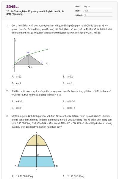 15 câu Trắc nghiệm Ứng dụng của tích phân có đáp án (P1) (Vận dụng)
