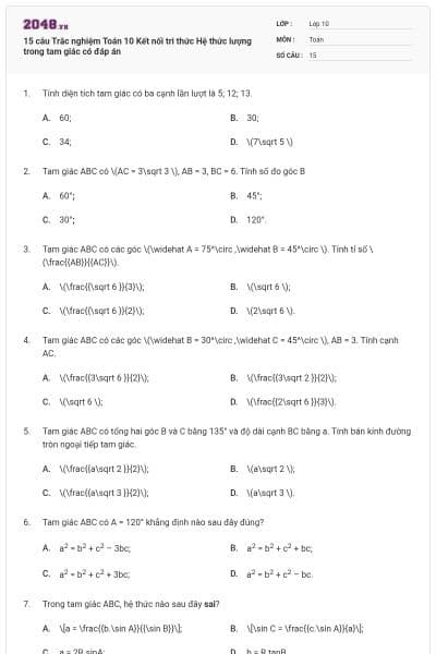 15 câu Trắc nghiệm Toán 10 Kết nối tri thức Hệ thức lượng trong tam giác có đáp án