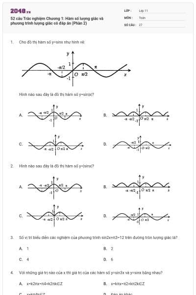 52 câu Trắc nghiệm Chương 1: Hàm số lượng giác và phương trình lượng giác có đáp án (Phần 2)