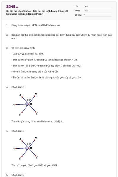 Ôn tập hai góc đối đỉnh - Góc tạo bởi một đường thẳng cắt hai đường thẳng có đáp án (Phần 1)