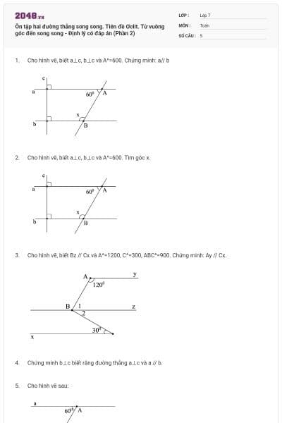 Ôn tập hai đường thẳng song song. Tiên đề Ơclit. Từ vuông góc đến song song - Định lý có đáp án (Phần 2)