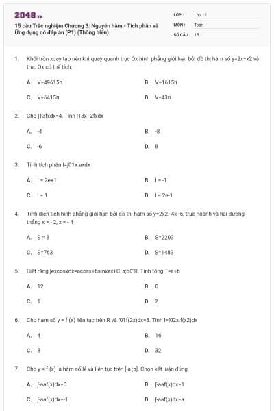 15 câu Trắc nghiệm Chương 3: Nguyên hàm - Tích phân và Ứng dụng có đáp án (P1) (Thông hiểu)
