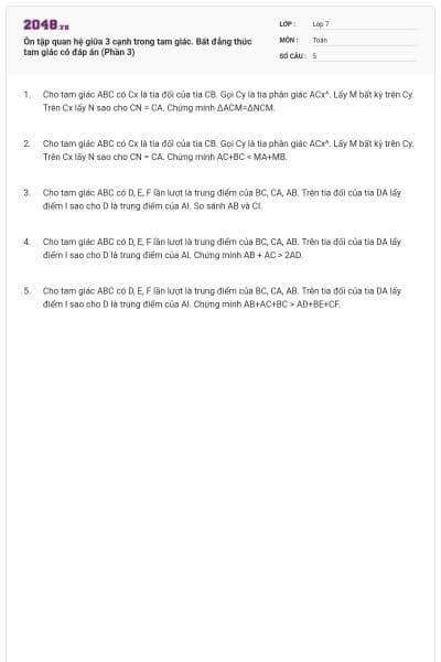 Ôn tập quan hệ giữa 3 cạnh trong tam giác. Bất đẳng thức tam giác có đáp án (Phần 3)