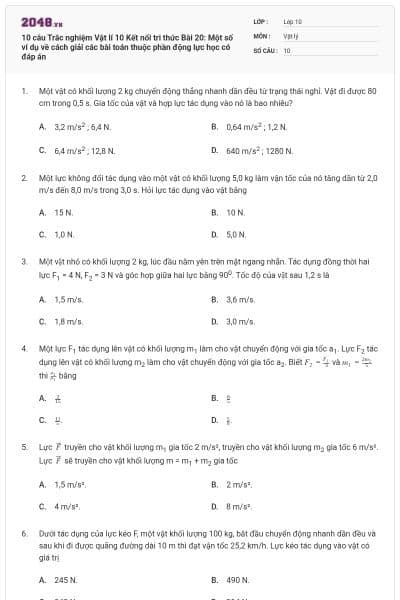 10 câu Trắc nghiệm Vật lí 10 Kết nối tri thức Bài 20: Một số ví dụ về cách giải các bài toán thuộc phần động lực học có đáp án