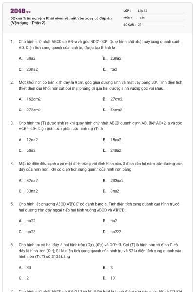 52 câu Trắc nghiệm Khái niệm về mặt tròn xoay có đáp án (Vận dụng - Phần 2)