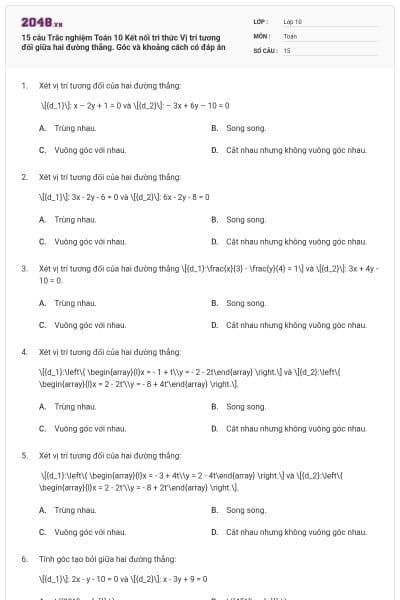 15 câu Trắc nghiệm Toán 10 Kết nối tri thức Vị trí tương đối giữa hai đường thẳng. Góc và khoảng cách có đáp án