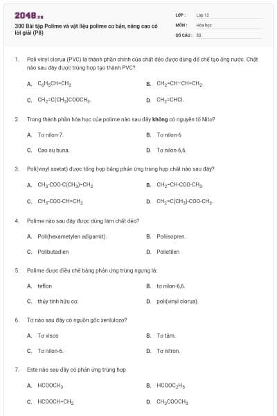 300 Bài tập Polime và vật liệu polime cơ bản, nâng cao có lời giải (P8)
