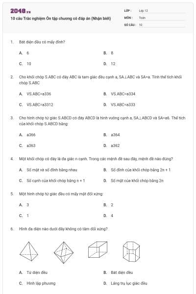 10 câu  Trắc nghiệm Ôn tập chương có đáp án (Nhận biết)