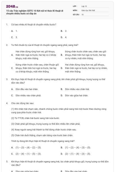 15 câu Trắc nghiệm GDTC 10 Kết nối tri thức Kĩ thuật di chuyển nhiều bước có đáp án