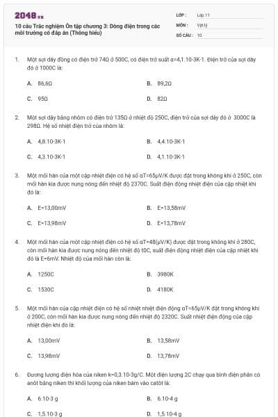 10 câu Trắc nghiệm Ôn tập chương 3: Dòng điện trong các môi trường có đáp án (Thông hiểu)
