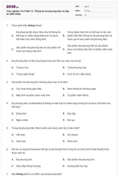 Trắc nghiệm Tin 9 Bài 12. Thông tin đa phương tiện có đáp án (Mới nhất)