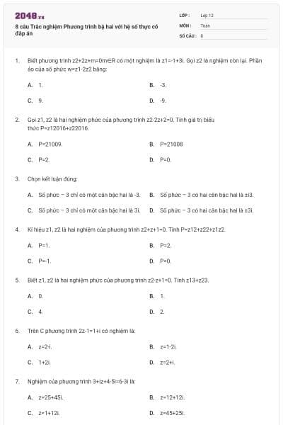 8 câu Trắc nghiệm Phương trình bậ hai với hệ số thực có đáp án