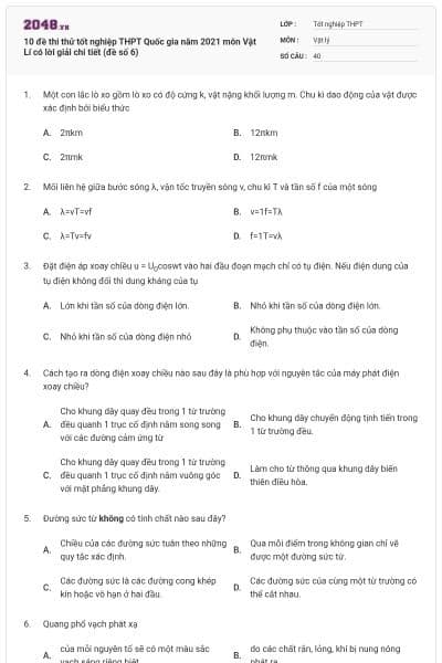 10 đề thi thử tốt nghiệp THPT Quốc gia năm 2021 môn Vật Lí có lời giải chi tiết (đề số 6)