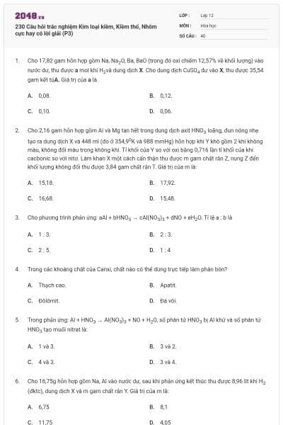 230 Câu hỏi trắc nghiệm Kim loại kiềm, Kiềm thổ, Nhôm cực hay có lời giải (P3)