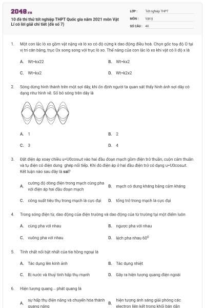 10 đề thi thử tốt nghiệp THPT Quốc gia năm 2021 môn Vật Lí có lời giải chi tiết (đề số 7)