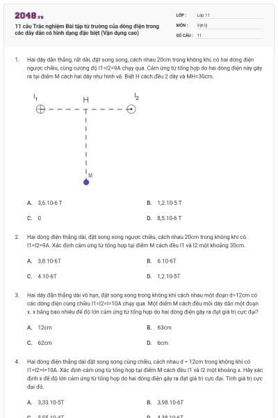 11 câu Trắc nghiệm Bài tập từ trường của dòng điện trong các dây dẫn có hình dạng đặc biệt (Vận dụng cao)