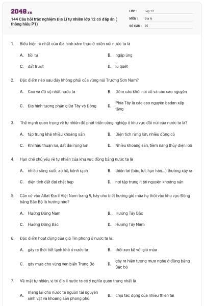 144 Câu hỏi trắc nghiệm Địa Lí tự nhiên lớp 12 có đáp án ( thông hiểu P1)