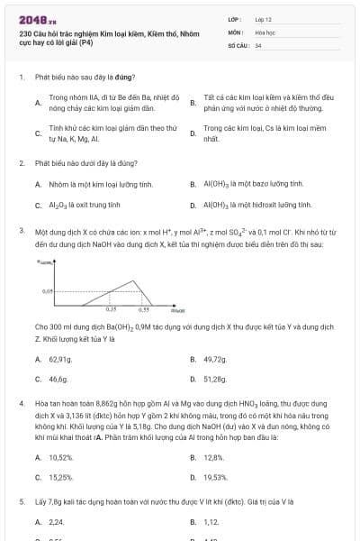 230 Câu hỏi trắc nghiệm Kim loại kiềm, Kiềm thổ, Nhôm cực hay có lời giải (P4)